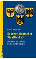 Epochen Deutscher Staatlichkeit