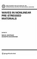 Waves in Nonlinear Pre-Stressed Materials