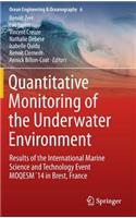 Quantitative Monitoring of the Underwater Environment