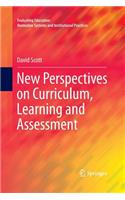 New Perspectives on Curriculum, Learning and Assessment