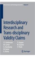 Interdisciplinary Research and Trans-Disciplinary Validity Claims