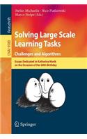 Solving Large Scale Learning Tasks. Challenges and Algorithms