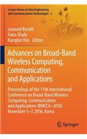 Advances on Broad-Band Wireless Computing, Communication and Applications