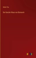 Kanzler Klaus von Bismarck