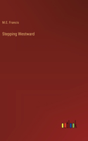 Stepping Westward