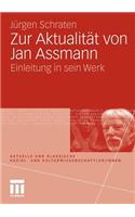 Zur Aktualität von Jan Assmann