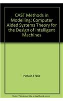 CAST Methods in Modelling