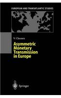 Asymmetric Monetary Transmission in Europe