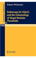 Endoscopy for GSp(4) and the Cohomology of Siegel Modular Threefolds