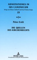 Die Quellen Des Kirchenrechts