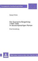 Der Spanische Buergerkrieg (1936-1939) Im Deutschsprachigen Roman