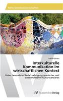 Interkulturelle Kommunikation Im Wirtschaftlichen Kontext