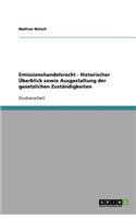 Emissionshandelsrecht - Historischer Überblick sowie Ausgestaltung der gesetzlichen Zuständigkeiten