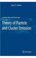 Theory of Particle and Cluster Emission