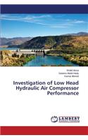 Investigation of Low Head Hydraulic Air Compressor Performance