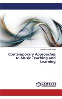 Contemporary Approaches to Music Teaching and Learning