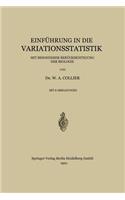 Einführung in Die Variationsstatistik: Mit Besonderer Berücksichtigung Der Biologie