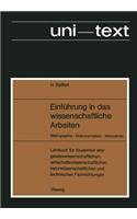 Einführung in Das Wissenschaftliche Arbeiten
