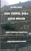 Teufel Soll Dich Holen