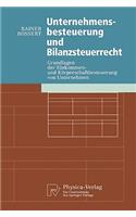 Unternehmensbesteuerung und Bilanzsteuerrecht