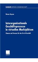 Interorganisationale Geschäftsprozesse in Virtuellen Marktplätzen