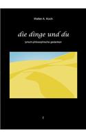 Die Dinge und Du