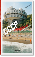 Frédéric Chaubin. Cccp. Cosmic Communist Constructions Photographed