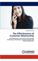 The Effectiveness of Customer Relationship