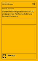 Die Reformbedurftigkeit Der Vertikal-Gvo Am Beispiel Von Plattformverboten Und Preisparitatsklauseln