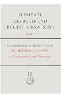 Die Bibliotheken Osterreichs in Vergangenheit Und Gegenwart