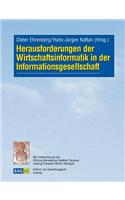 Herausforderungen der Wirtschaftsinformatik in der Informationsgesellschaft