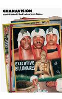 Ghanavision: Hand-Painted Film Posters from Ghana