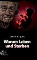 Warum Leben Und Sterben