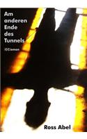 Am anderen Ende des Tunnels