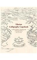 Tibetan Calligraphy Copybook in the Uchen, Tsuring and Chuyig Styles