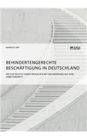 Behindertengerechte Beschäftigung in Deutschland. Welche Rechte haben Menschen mit Behinderung auf dem Arbeitsmarkt?