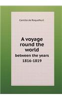A voyage round the world between the years 1816-1819: (English)