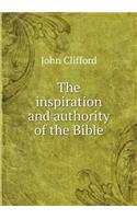 The Inspiration and Authority of the Bible