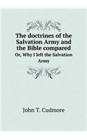 The doctrines of the Salvation Army and the Bible compared Or, Why I left the Salvation Army