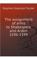 The Assignment of Arms to Shakespere and Arden 1596-1599