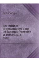 Les Suffixes Toponymiques Dans Les Langues Française Et Provençale Partie 1