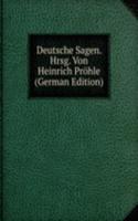 Deutsche Sagen. Hrsg. Von Heinrich Prohle (German Edition)