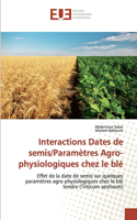 Interactions Dates de semis/Paramètres Agro-physiologiques chez le blé
