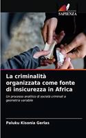 criminalità organizzata come fonte di insicurezza in Africa