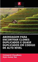 Abordagem Para Encontrar Clones Duplicados E Quase Duplicados Em Código de Alto Nível