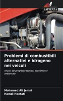 Problemi di combustibili alternativi e idrogeno nei veicoli