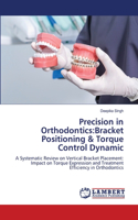Precision in Orthodontics