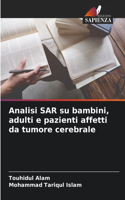 Analisi SAR su bambini, adulti e pazienti affetti da tumore cerebrale