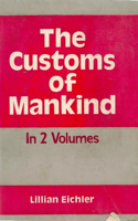 The Customs of Mankind