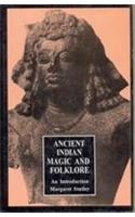 Ancient Indian Magic and Folklore
